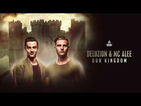 Deluzion & MC Alee - Our Kingdom [OUT NOW]