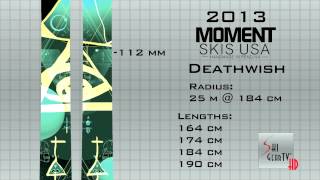 The ALL NEW 2013 Moment "Deathwish" Ski
