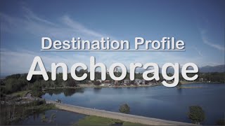 Anchorage Destination Profile