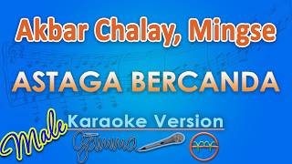 Download lagu Akbar Chalay, Mingse - OMG Just Kidding MALE (Karaoke) | GMusic mp3