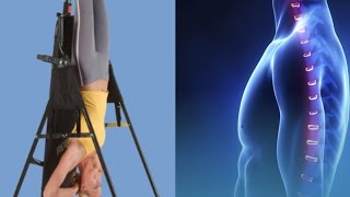 The Cons &amp; Pros to Inversion Therapy for the Spine / Neck Pain, Back Pain, Pinched Nerve