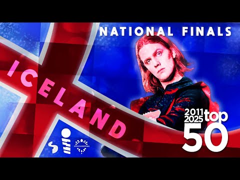 ICELAND - Eurovision National Finals - My Top 50 (2011-2025) - Söngvakeppnin