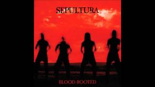 Sepultura - Blood-Rooted [Full Album/EP] 1997