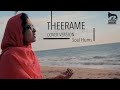 Theerame Malik Ft Soul Hums Malayalam Cover Song