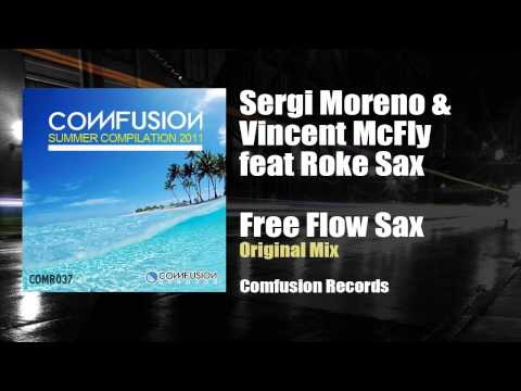 Sergi Moreno & Vincent McFly with Roke Sax - Free Flow Sax (Original Mix)