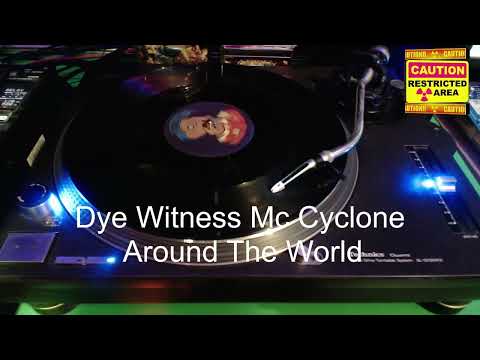 Dye Witness Mc Cyclone - Around The World