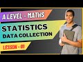 Advanced Level Maths Statistics Data Collection Lesson 01 Of 10 Smart Tutors