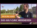REPO: Disc-golf-clinic moet Heerenveen warm maken voor trendy nieuwe sport