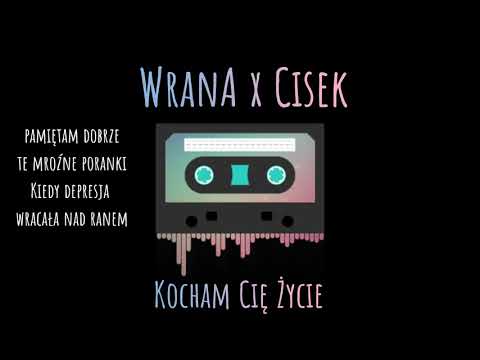 Kocham Cię Życie - WranA feat. Cisek