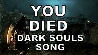 DARK SOULS SONG - YOU DIED!