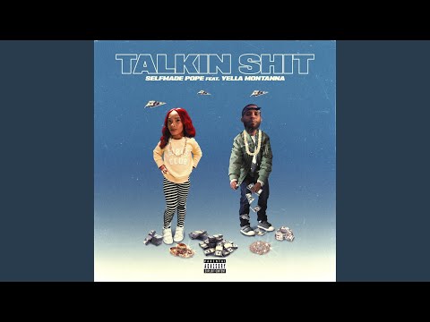 Talkin' Shit (feat. Yella Montanna)