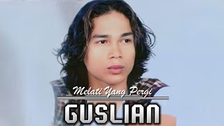 Download lagu Guslian - Melati Yang Pergi |   (Slow Rock Melayu) mp3
