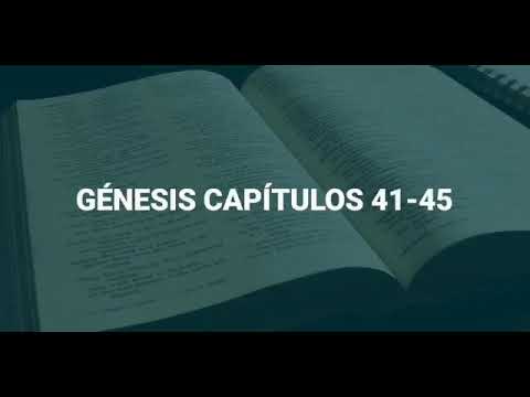 GÉNESIS CAPÍTULOS 41-45 + LA BIBLIA RV1960