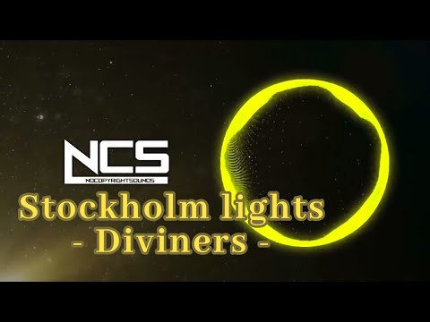 ［NCS lyrics&和訳］Stockholm lights - Diviners