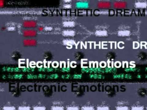 Synthetic Dream - Electronic Emotions