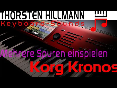 Einsteiger Tutorial Korg Kronos Sequenzer mehrere Spuren aufnehmen Song Mode
