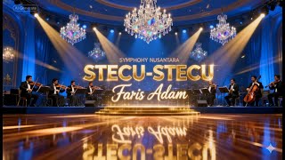 Download lagu STECU-STECU - Faris Adam | Epic Orchestra Version by Symphony Nusantara (Instrumental Mewah) mp3