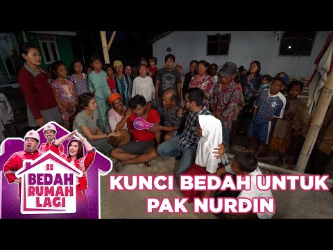 Penyerahan Kunci Bedah Untuk Pak Nurdin Dan Keluarga - Bedah Rumah Lagi