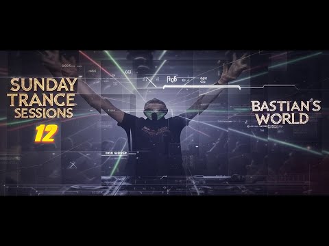 Bastian's World - Sunday Trance Sessions 12