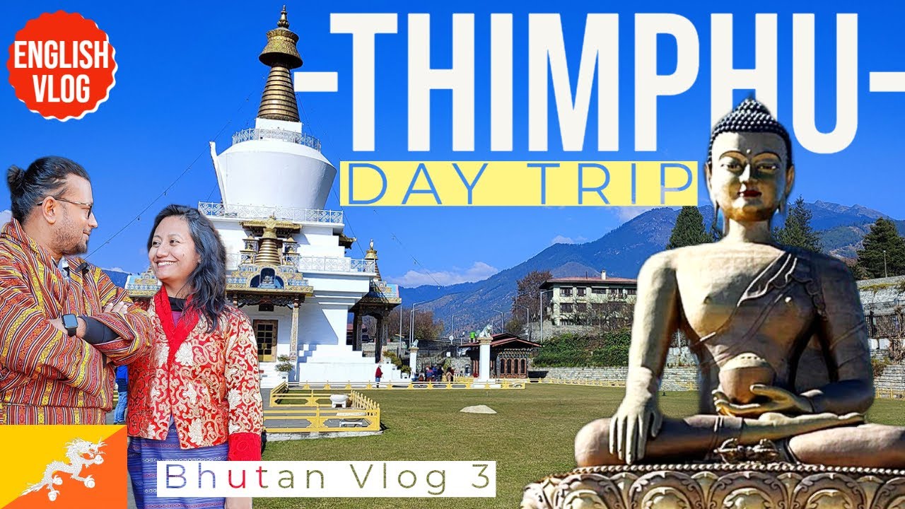 BEST Things to do in THIMPHU CITY, BHUTAN ! Top Attractions, Landmarks, Culture, Bhutanese Food Vlog