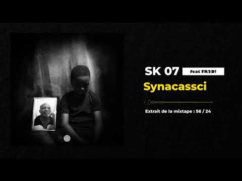SK 07 - Synacassci feat FR2D ( Audio officiel )