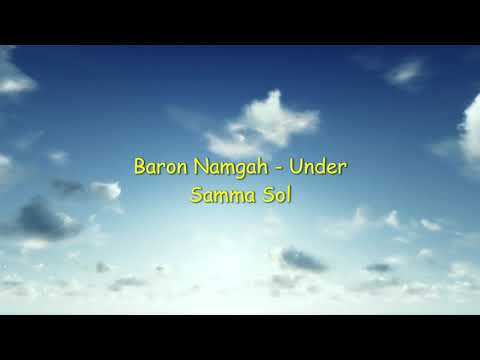 Baron Namgah - Under Samma Sol