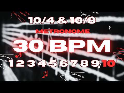 30 BPM - 10/4 & 10/8 Metronome
