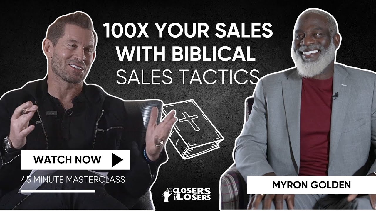 Why Biblical Sales Beats Traditional Selling with Myron Golden