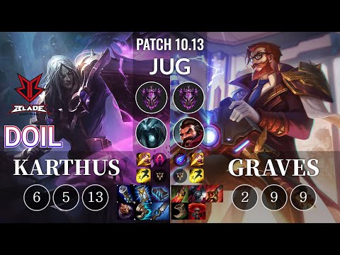 BRB Doil Karthus vs Graves Jungle - KR Patch 10.13