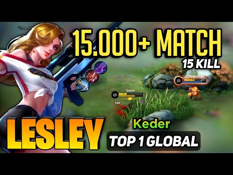 15.000 MATCH! Lesley Best Build 2022 [ Top 1 Global Lesley Gameplay ] By Keder - Mobile Legends