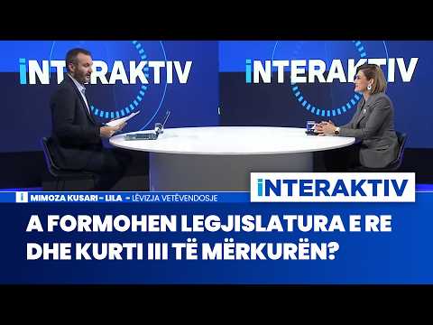 A formohen legjislatura e re dhe Kurti III të mërkurën? - Mimoza Kusari - Lila,  Live në Interaktiv