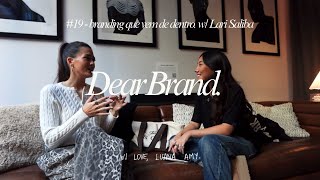 #19 - branding that comes from within. (how to start a YouTube channel?) with Lari Saliba.
