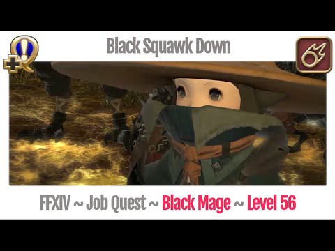 FFXIV Black Mage Level 56 Job Quest ~ Heavensward ~ Black Squawk Down