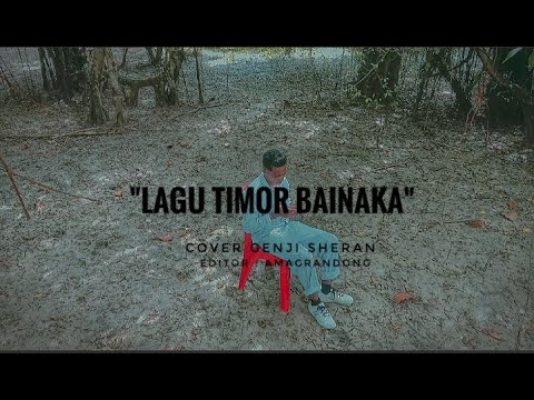 LAGU TIMOR "BAINAKA"