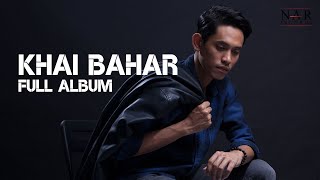 Download lagu KHAI BAHAR - Full Album Compilation mp3 Download lagu KHAI BAHAR - Full Album Compilation mp3