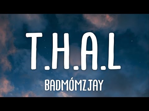badmómzjay - T.H.A.L (Lyrics)