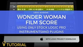 Film Scoring: Creating The Wonder Woman Theme in Logic Pro X