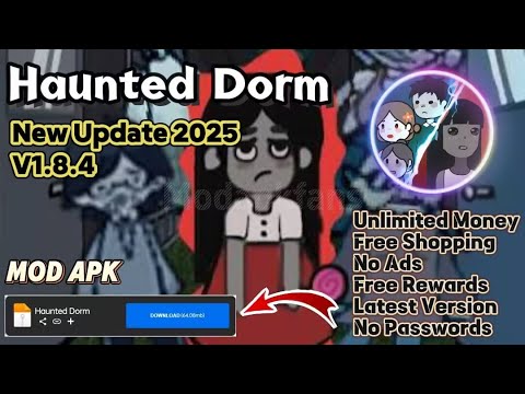 Haunted Dorm v1.8.4 Mod Apk Unlimited Money No Ads Free Rewards TERBARU 2025 New Update!
