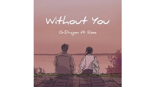 Download lagu Without You (결국) - G-Dragon feat. Rose (Sub Indo) mp3 Download lagu Without You (결국) - G-Dragon feat. Rose (Sub Indo) mp3