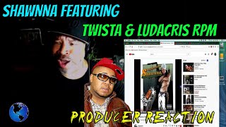 Shawnna featuring Twista and Ludacris RPM - Producer Reaction