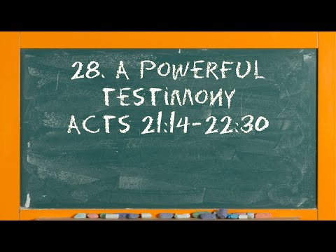 32 l The Action of the Church: A Powerful Testimony l Acts 21:14-22:30 l 08-08-2021