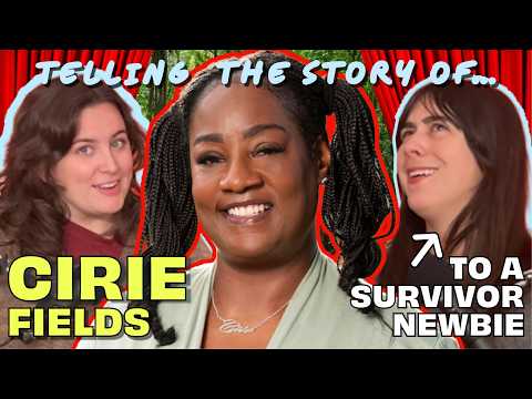 Telling the Story of Cirie Fields to a Survivor Newbie