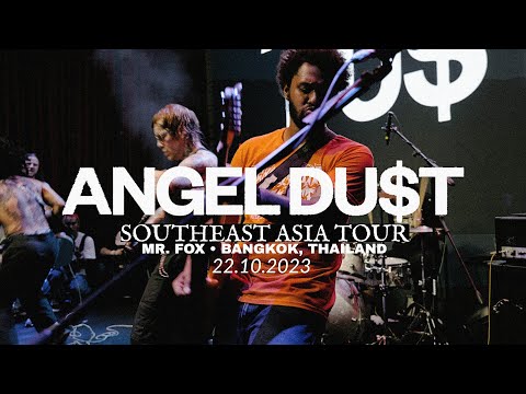 Angel Du$t ▶ Bangkok, Thailand 22.10.23 [FULL SET]