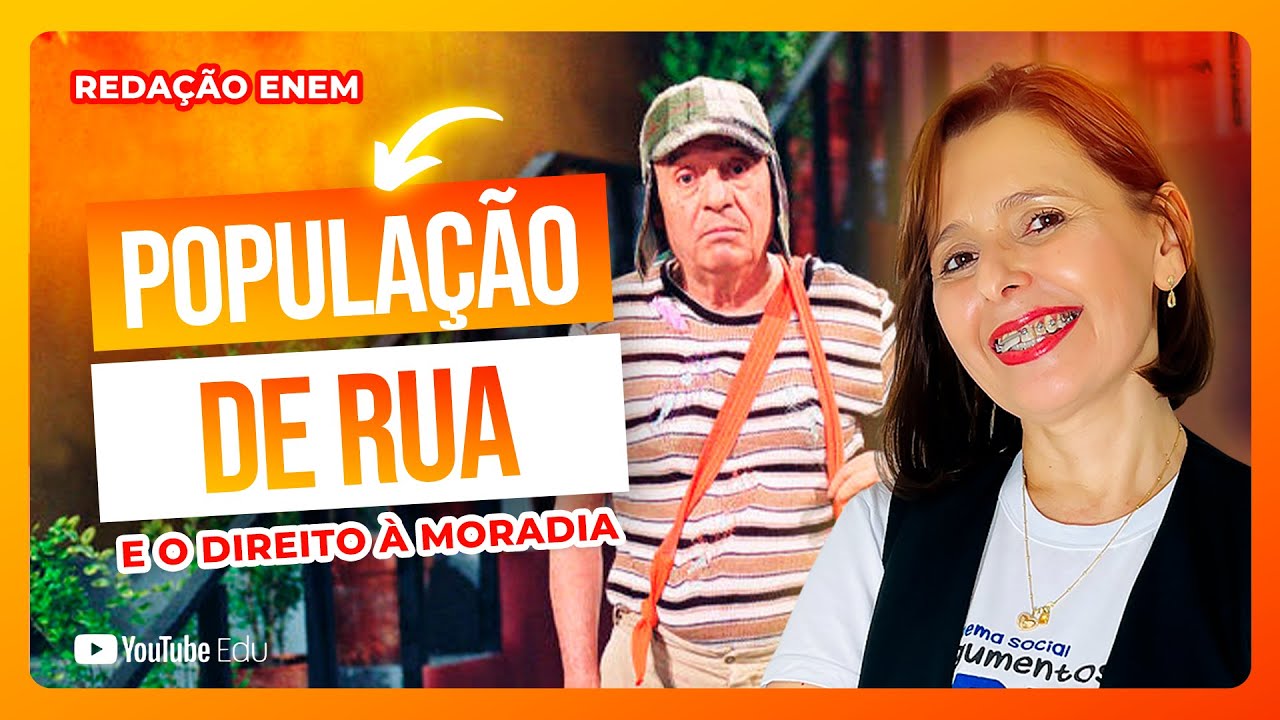 Tema de Redação: A população em situação de rua e o direito à moradia