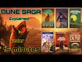 The Complete Dune Saga Summary - Books ( 1 - 6 )