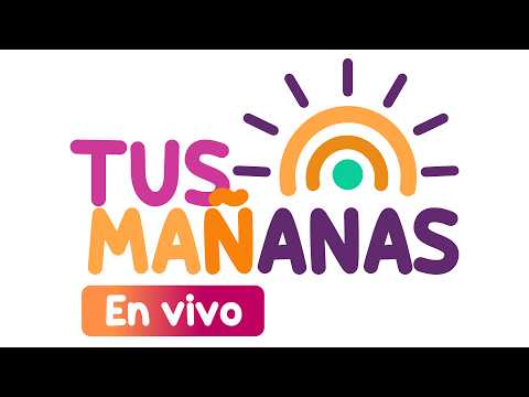 TUS MAÑANAS 19 DE MAYO 2026