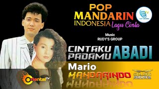 Download lagu MARIO - CINTAKU PADAMU ABADI | Pop Mandarin Indonesia #mandarindo mp3