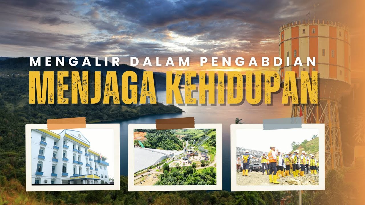 Mengalir dalam Pengabdian, Menjaga Kehidupan - Video Profile BBWS Sumatera II Medan