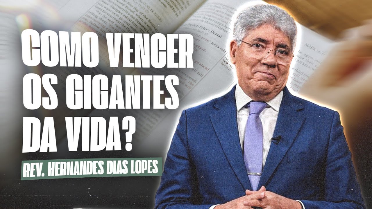 ENFRENTE SEUS GIGANTES - Hernandes Dias Lopes