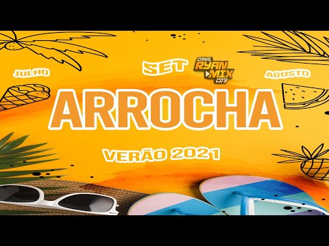 SET DE ARROCHA VERÃO 2021 ( JULHO E AGOSTO ) - DJ RYAN MIX